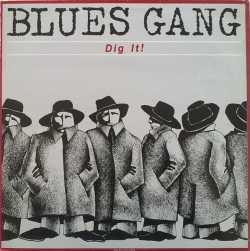 Dig It (1984 Blues Gang)